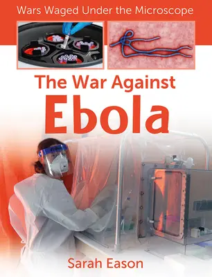 Vojna proti ebole - The War Against Ebola