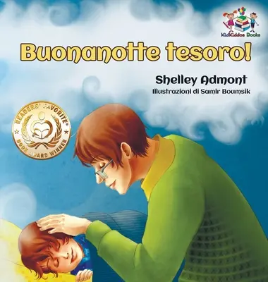 Buonanotte tesoro! (Talianska kniha pre deti): Dobrú noc, moja láska! - Talianska kniha pre deti - Buonanotte tesoro! (Italian Book for Kids): Goodnight, My Love! - Italian children's book