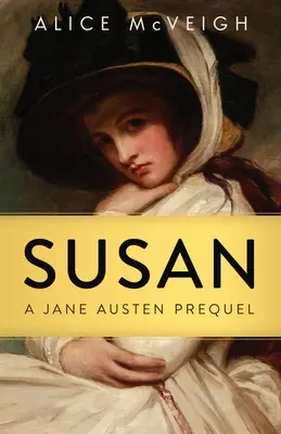 Susan: Prequel Jane Austenovej - Susan: A Jane Austen Prequel