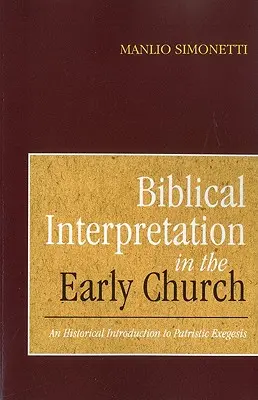 Biblická interpretácia v ranej cirkvi - Biblical Interpretation in the Early Church