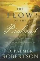 Tok žalmov: Písaň: Žalmy: objavovanie ich štruktúry a teológie - The Flow of the Psalms: Discovering Their Structure and Theology