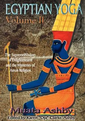 Egyptská joga 2. zväzok - Egyptian Yoga Volume 2