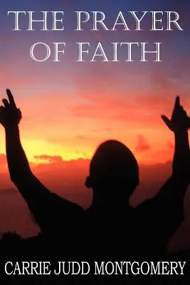 Modlitba viery - The Prayer of Faith