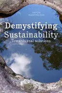 Demystifikácia udržateľnosti: Na ceste k skutočným riešeniam - Demystifying Sustainability: Towards Real Solutions