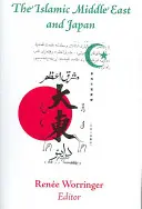 Islamský Blízky východ a Japonsko: Vnímanie, ašpirácie a zrod vnútroázijskej moderny - The Islamic Middle East and Japan: Perceptions, Aspirations, and the Birth of Intra-Asian Modernity