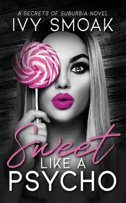 Sladké ako psycho - Sweet Like a Psycho
