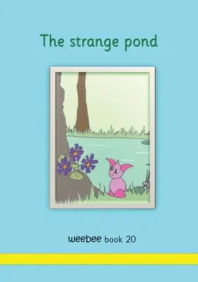 Podivný rybník weebee Kniha 20 - The strange pond weebee Book 20