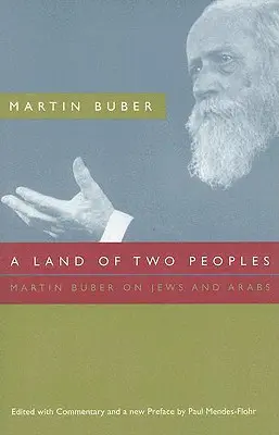 Krajina dvoch národov: Martin Buber o Židoch a Araboch - A Land of Two Peoples: Martin Buber on Jews and Arabs