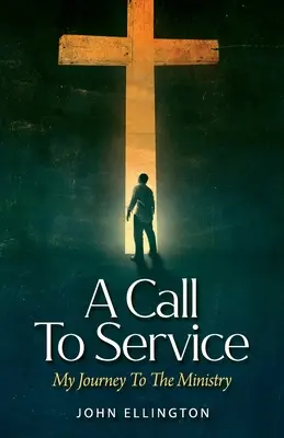 Volanie do služby: Moja cesta k službe - A Call to Service: My Journey to the Ministry