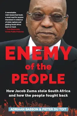 Nepriateľ ľudu: Ako Jacob Zuma ukradol Južnú Afriku a ako sa ľudia bránili - Enemy of the People: How Jacob Zuma stole South Africa and how the people fought back