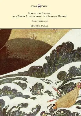 Sindibád námorník a iné príbehy z arabských nocí - Ilustroval Edmund Dulac - Sinbad the Sailor and Other Stories from the Arabian Nights - Illustrated by Edmund Dulac