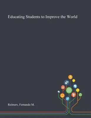 Vzdelávaním študentov k zlepšeniu sveta - Educating Students to Improve the World
