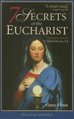 7 tajomstiev eucharistie - 7 Secrets of the Eucharist