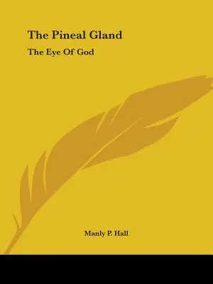 Epifýza: Oko Boha - The Pineal Gland: The Eye Of God