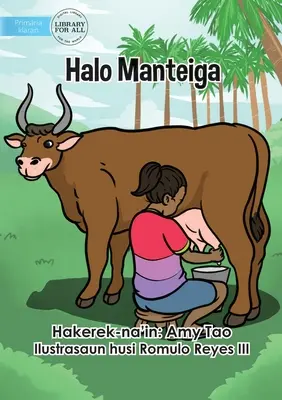 Výroba masla - Halo Manteiga - Making Butter - Halo Manteiga