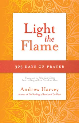 Zapáľ plameň: 365 dní modlitieb - Light the Flame: 365 Days of Prayer