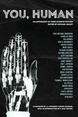 Ty, človek: Antológia temnej vedeckej fantastiky - You, Human: An Anthology of Dark Science Fiction