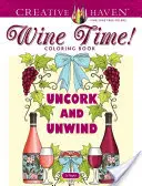 Creative Haven Čas na víno! Omaľovánky - Creative Haven Wine Time! Coloring Book