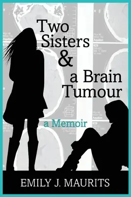 Dve sestry a mozgový nádor - Two Sisters and a Brain Tumour