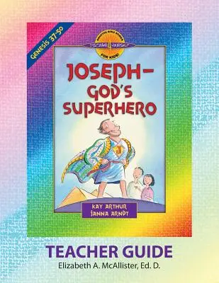 Discover 4 Yourself(r) Teacher Guide (Príručka pre učiteľa): Jozef - Boží superhrdina - Discover 4 Yourself(r) Teacher Guide: Joseph - God's Superhero