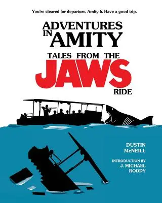 Dobrodružstvá v priateľstve: Príbehy z jazdy na čeľustiach - Adventures in Amity: Tales From The Jaws Ride