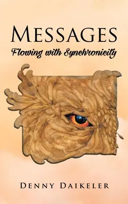 Posolstvá: Plynutie so synchronicitou - Messages: Flowing with Synchonicity