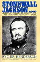 Stonewall Jackson a americká občianska vojna - Stonewall Jackson and the American Civil War