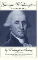 George Washington: Životopis - George Washington: A Biography