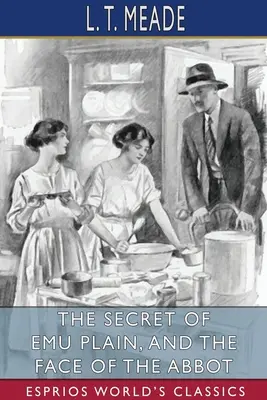 Tajomstvo pláne Emu a Tvár opáta (Esprios Classics) - The Secret of Emu Plain, and The Face of the Abbot (Esprios Classics)