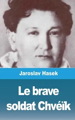 Statočný vojak Čvk - Le brave soldat Chvk