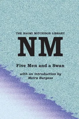 Päť mužov a labuť - Five Men and a Swan