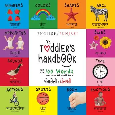 Príručka pre batoľatá: Dvojjazyčná (angličtina / pandžábčina) (ਅੰਗਰੇਜ਼ੀ / ਪੰਜਾ - The Toddler's Handbook: Bilingual (English / Punjabi) (ਅੰਗਰੇਜ਼ੀ / ਪੰਜਾ