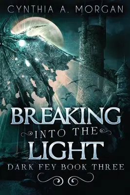 Prelomenie do svetla - Breaking Into The Light