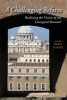 Náročná reforma: Realizácia vízie liturgickej obnovy - A Challenging Reform: Realizing the Vision of the Liturgical Renewal