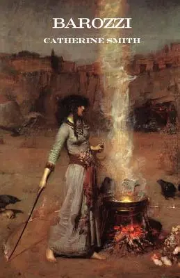 Barozzi; alebo benátska čarodejnica - Barozzi; Or the Venetian Sorceress