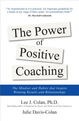 Sila pozitívneho koučovania: Myslenie a návyky, ktoré inšpirujú k víťazným výsledkom a vzťahom - The Power of Positive Coaching: The Mindset and Habits to Inspire Winning Results and Relationships