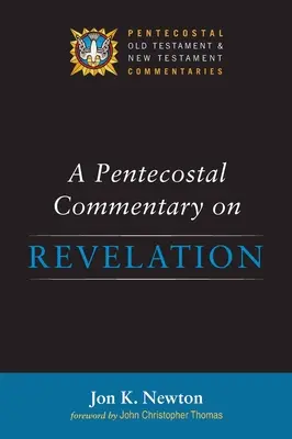 Letničný komentár k Zjaveniu - A Pentecostal Commentary on Revelation