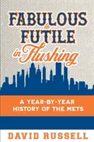 Báječné až márne vo Flushingu - Fabulous to Futile in Flushing