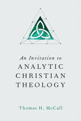Pozvanie do analytickej kresťanskej teológie - An Invitation to Analytic Christian Theology