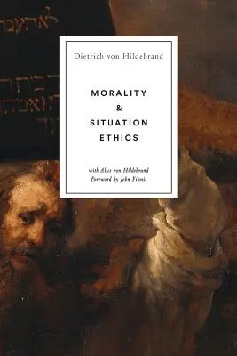 Morálka a etika situácie - Morality and Situation Ethics