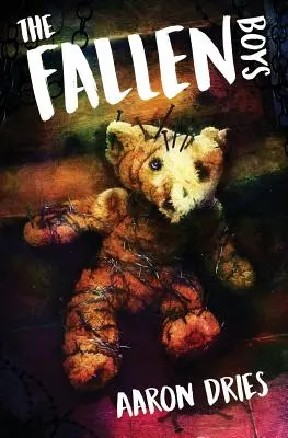Padlí chlapci: Román psychologického hororu - The Fallen Boys: A Novel of Psychological Horror