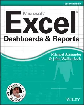 Informačné panely a zostavy Excelu, 2. vydanie - Excel Dashboards and Reports, 2nd Edition