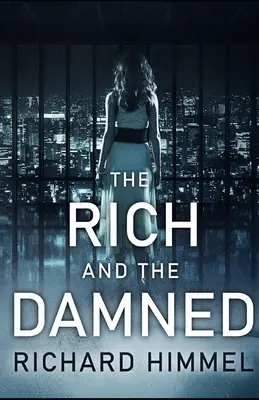 Bohatí a zatratení - The Rich and the Damned