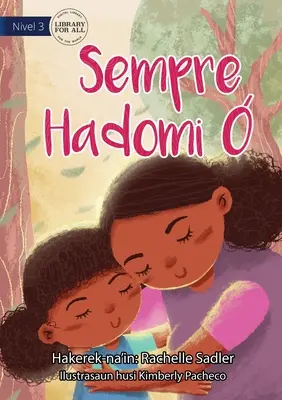 Milovať ťa vždy - Sempre Hadomi - Love You Always - Sempre Hadomi
