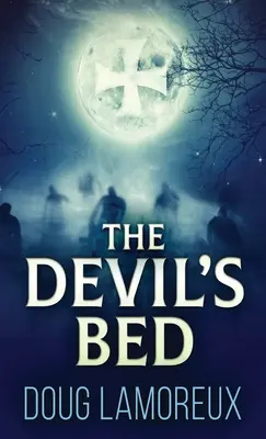 Diablova posteľ - The Devil's Bed