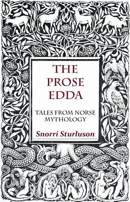 Próza Edda - Príbehy zo severskej mytológie - The Prose Edda - Tales from Norse Mythology
