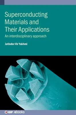 Supravodivé materiály a ich aplikácie: Interdisciplinárny prístup - Superconducting Materials and Their Applications: An interdisciplinary approach