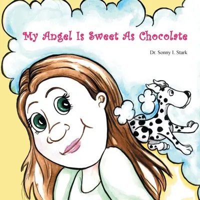 Môj anjel je sladký ako čokoláda - My Angel Is Sweet As Chocolate