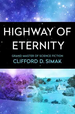 Diaľnica večnosti - Highway of Eternity