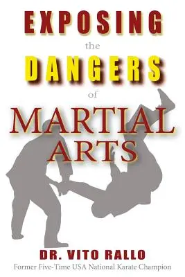 Odhaľovanie nebezpečenstiev bojových umení: Smrteľní nepriatelia: Bojové umenia a kresťanstvo - Exposing the Dangers of Martial Arts: Mortal Enemies: Martial Arts and Christianity